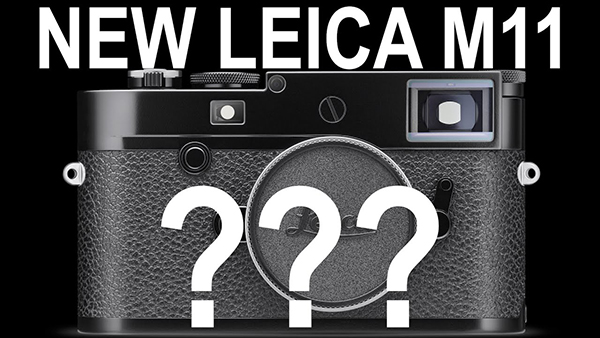 Tin đồn Leica M11 lùi ngày ra mắt sang đầu năm 2022